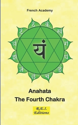 Anahata - The Fourth Chakra by Academy, French