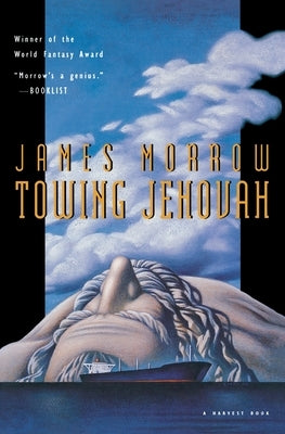 Towing Jehovah by Morrow, James