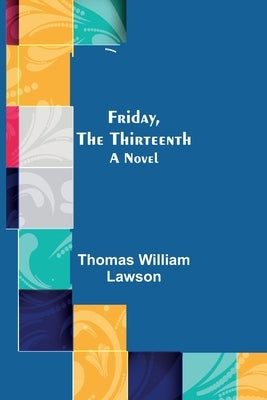 Friday, the Thirteenth by William Lawson, Thomas