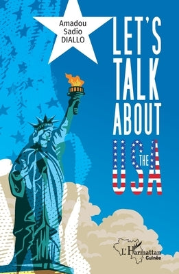Let's talk about the USA by Diallo, Amadou Sadio