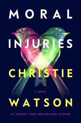 Moral Injuries by Watson, Christie
