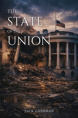 The State of the Union by Cashman, Jack