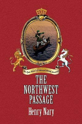The Northwest Passage by Nary, Henry