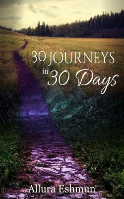 30 Journeys in 30 Days by Eshmun, Allura