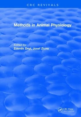 Methods In Animal Physiology by Deyl, Zdenek