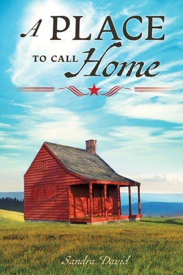 A Place To Call Home by David, Sandra