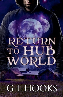 Return to Hub World by Hooks, G. L.