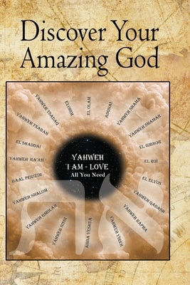 Discover Your Amazing God by Matteson, Jenita