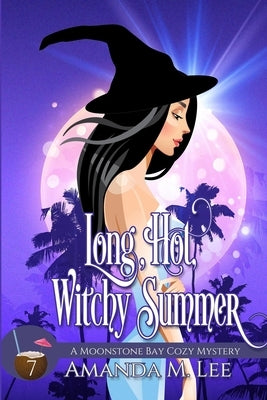 Long, Hot, Witchy Summer by Lee, Amanda M.