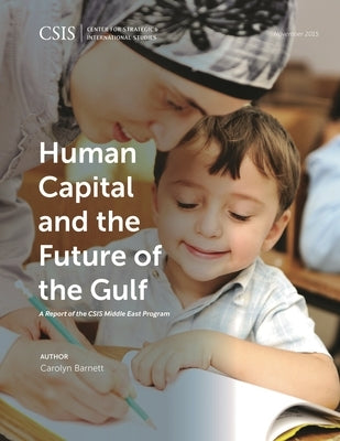 Human Capital and the Future of the Gulf by Barnett, Carolyn