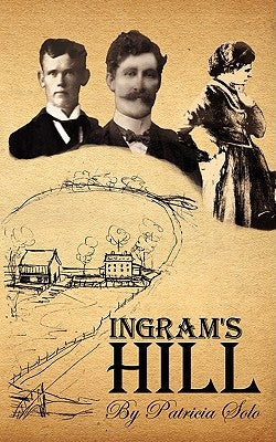 Ingram's Hill by Solo, Patricia