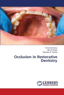 Occlusion in Restorative Dentistry by Sachdeva, Vinnie