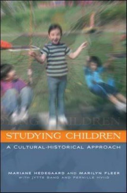 Studying Children: A Cultural-Historical Approach by Hedegaard, Mariane