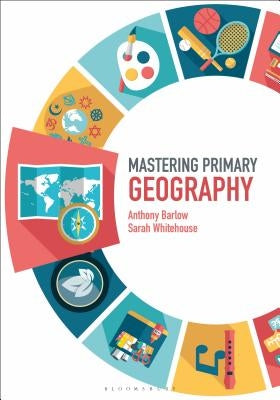 Mastering Primary Geography by Barlow, Anthony