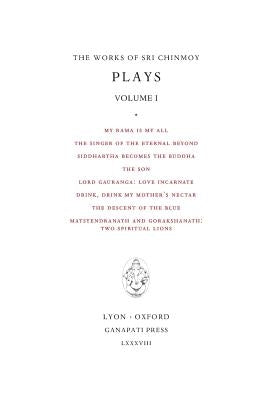 Plays I by Chinmoy, Sri