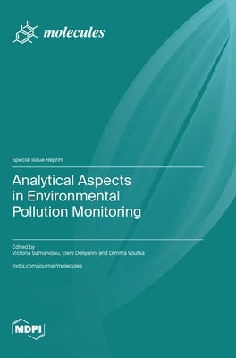 Analytical Aspects in Environmental Pollution Monitoring by Samanidou, Victoria