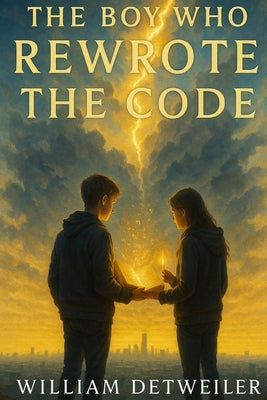 The Boy Who Reworte the Code by Detweiler, William