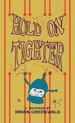 Hold On Tighter by Greenwald, Brian