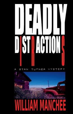 Deadly Distractions by Manchee, William