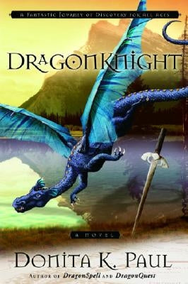 DragonKnight by Paul, Donita K.