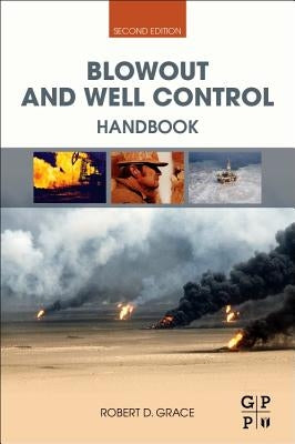 Blowout and Well Control Handbook by Grace, Robert D.