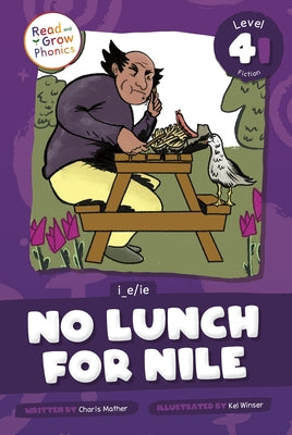 No Lunch for Nile: Level 4i (I_e/Ie) by Mather, Charis