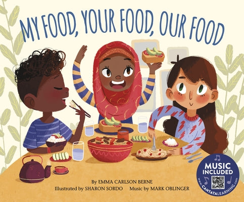 My Food, Your Food, Our Food by Bernay, Emma