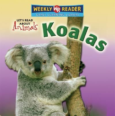 Koalas by Pohl, Kathleen