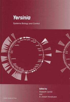Yersinia: Systems Biology and Control by Carniel, Elisabeth