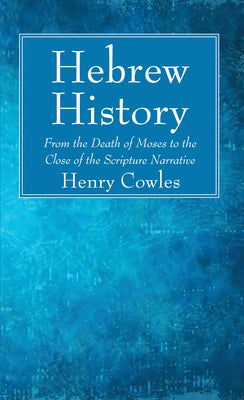 Hebrew History by Cowles, Henry