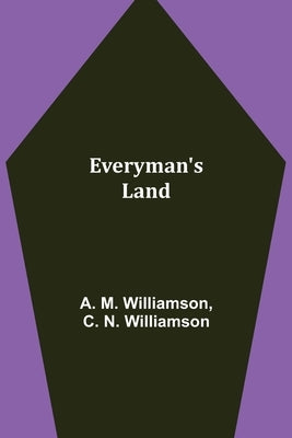 Everyman's Land by M. Williamson, A.