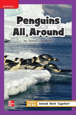 Reading Wonders Leveled Reader Penguins All Around: Ell Unit 4 Week 2 Grade 1 by McGraw Hill