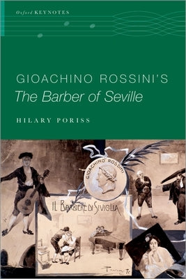 Gioachino Rossini's the Barber of Seville by Poriss, Hilary