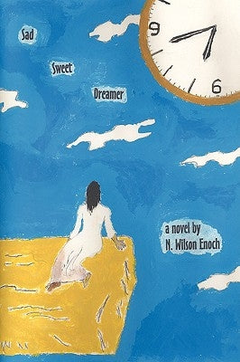 Sad Sweet Dreamer by Enoch, N. Wilson