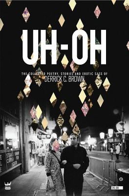 Uh-Oh by Brown, Derrick