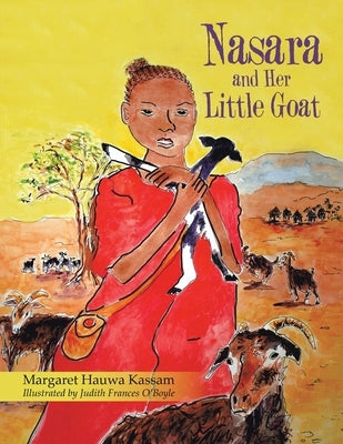 Nasara and Her Little Goat by Hauwa Kassam, Margaret