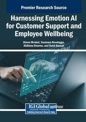Harnessing Emotion AI for Customer Support and Employee Wellbeing by Mrabet, Jihene