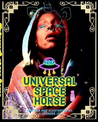 Universal Space Horse by Lee, Alexander