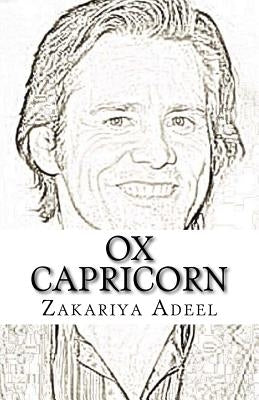 Ox Capricorn: The Combined Astrology Series by Adeel, Zakariya
