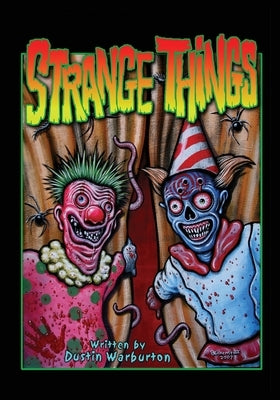 Strange Things by Warburton, Dustin J.