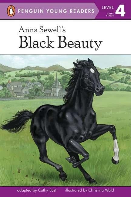 Anna Sewell's Black Beauty by East, Cathy