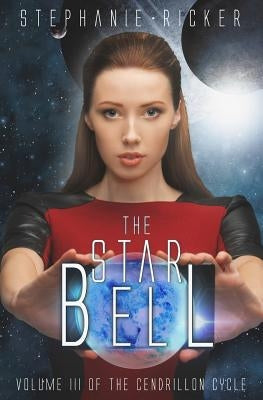 The Star Bell by Ricker, Stephanie