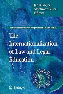 The Internationalization of Law and Legal Education by Klabbers, Jan