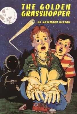 The Golden Grasshopper by Nelson, Rosemary