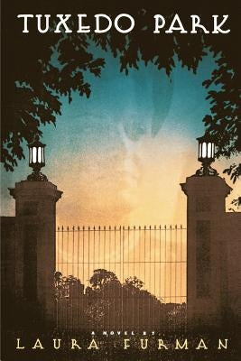 Tuxedo Park by Furman, Laura