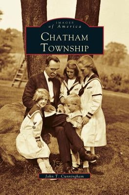 Chatham Township by Cunningham, John T.