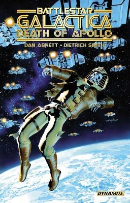 Battlestar Galactica: The Death of Apollo by Abnett, Dan