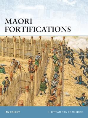 Maori Fortifications by Knight, Ian