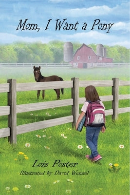 Mom, I Want a Pony by Poster, Lois