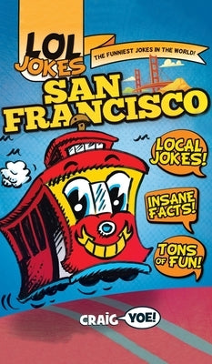 Lol Jokes: San Francisco by Yoe, Craig